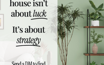 Selling Your House Isn’t About Luck. It’s About Strategy.