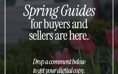 The Spring Guides for Buyers and Sellers Are Here